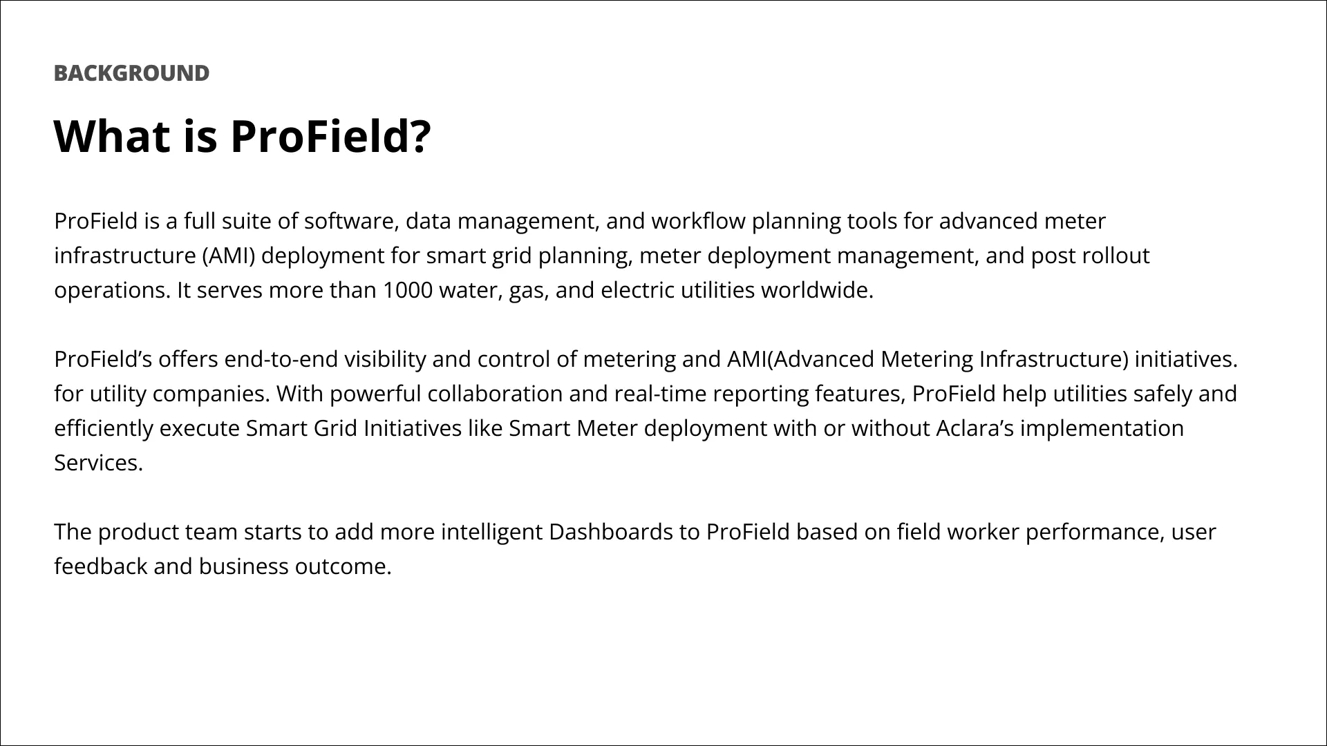 Slide: What is ProField? Background on the AMI deployment suite serving more than 1000 water, gas, and electric utilities