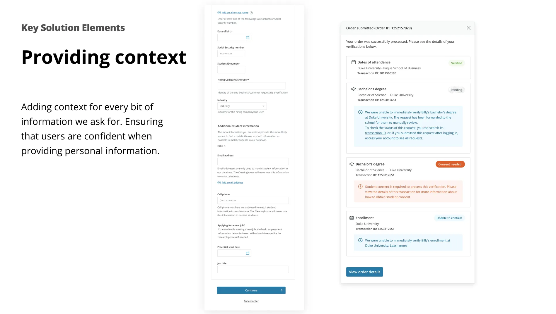 Slide: providing context — request form explaining why each field is asked for, and an order confirmation with per-item verification statuses